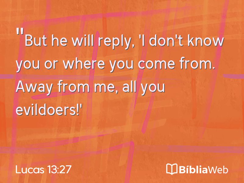 Lucas 13:27 em imagem para compartilhar