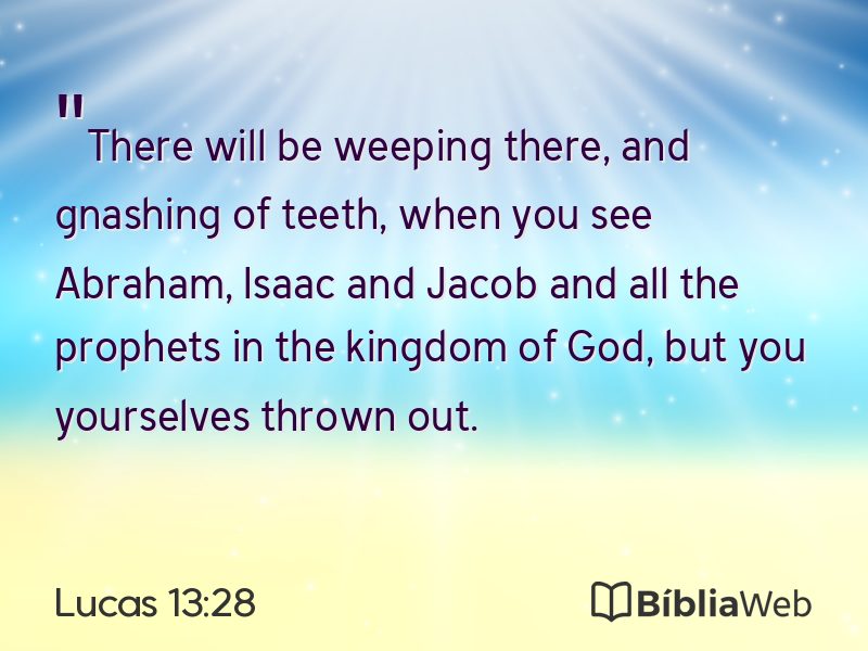 Lucas 13:28 em imagem para compartilhar