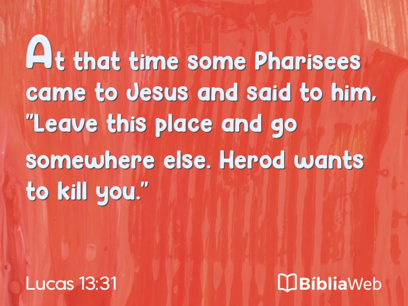 Lucas 13:31 em imagem para compartilhar