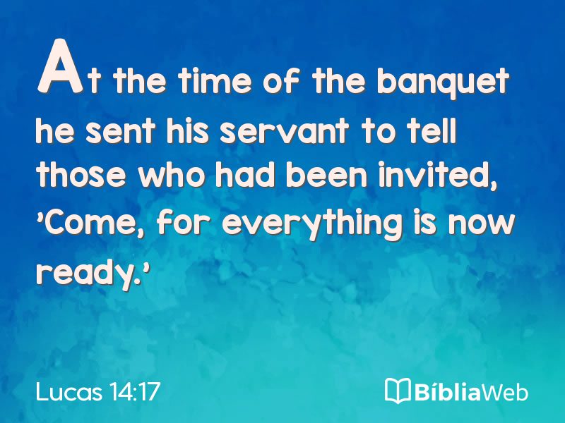 Lucas 14:17 em imagem para compartilhar