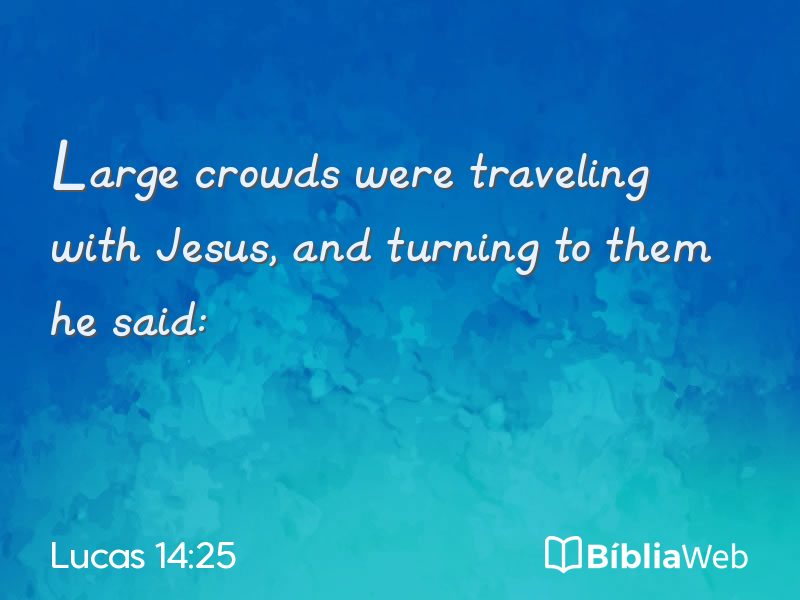 Lucas 14:25 em imagem para compartilhar