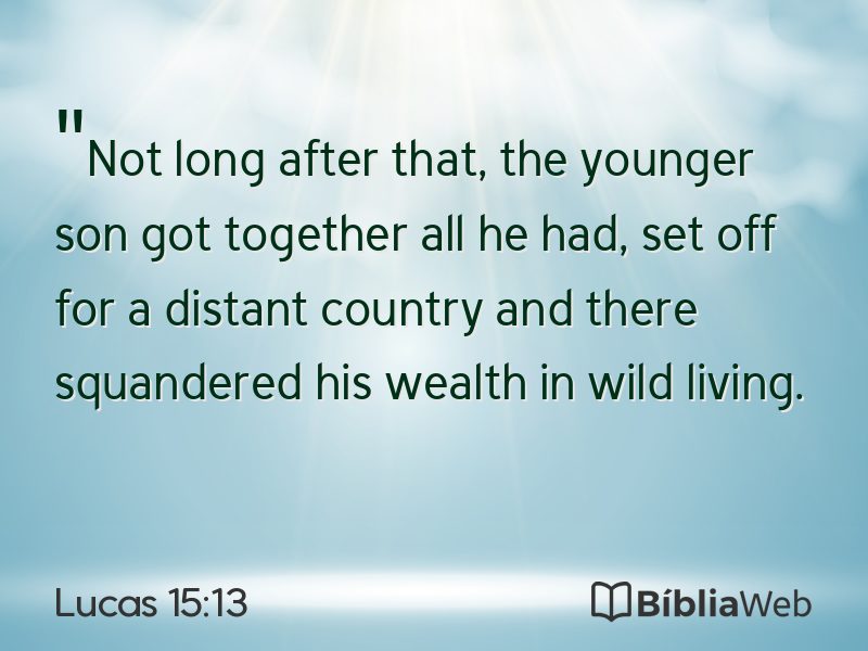 Lucas 15:13 em imagem para compartilhar
