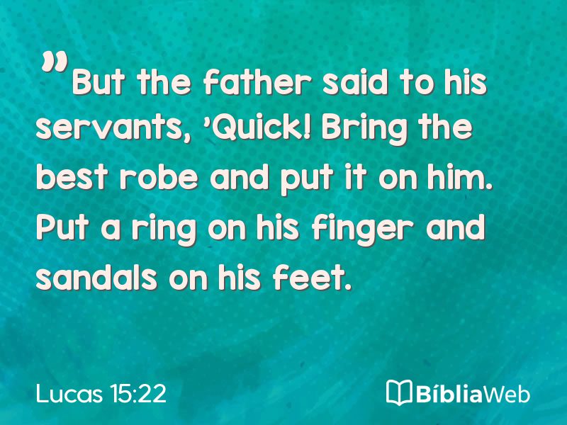 Lucas 15:22 em imagem para compartilhar