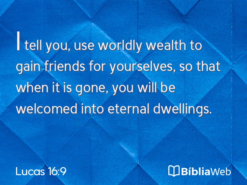 Lucas 16:9 em imagem para compartilhar