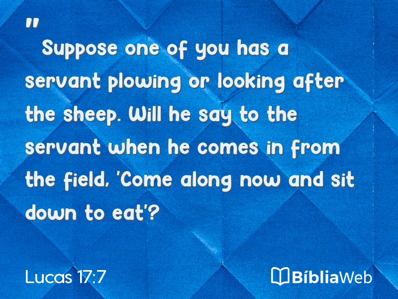Lucas 17:7 em imagem para compartilhar