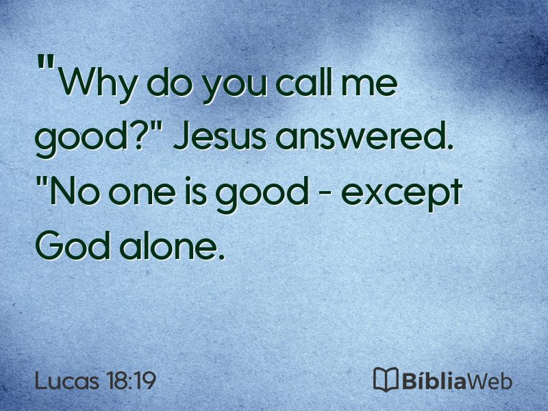 Lucas 18:19 em imagem para compartilhar