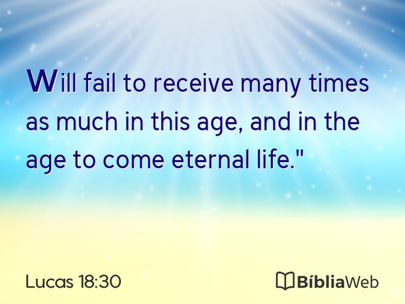 Lucas 18:30 em imagem para compartilhar