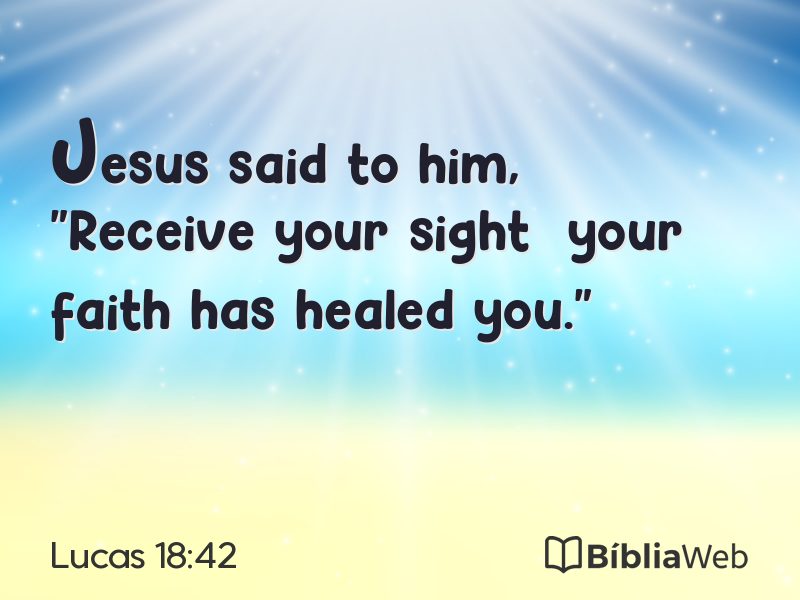 Lucas 18:42 em imagem para compartilhar
