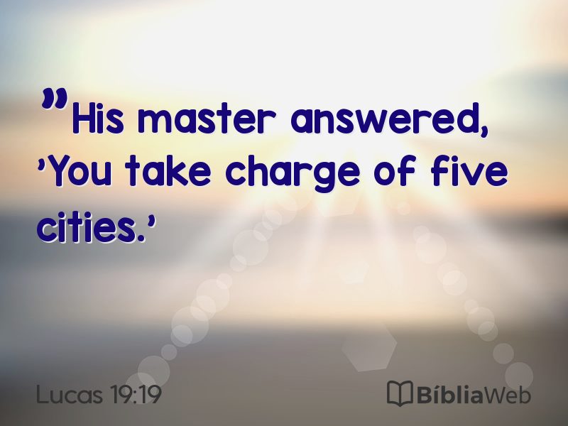 Lucas 19:19 em imagem para compartilhar