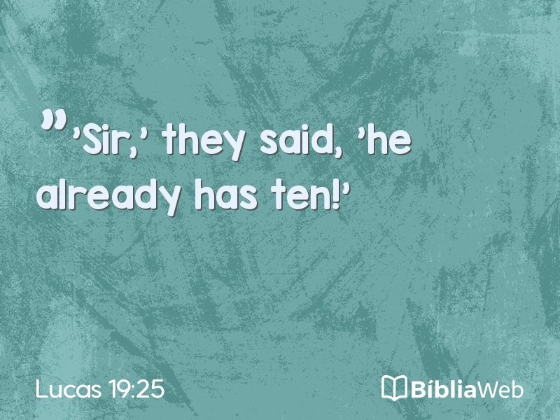 Lucas 19:25 em imagem para compartilhar