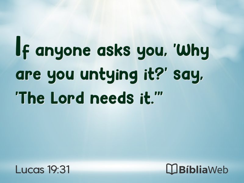 Lucas 19:31 em imagem para compartilhar