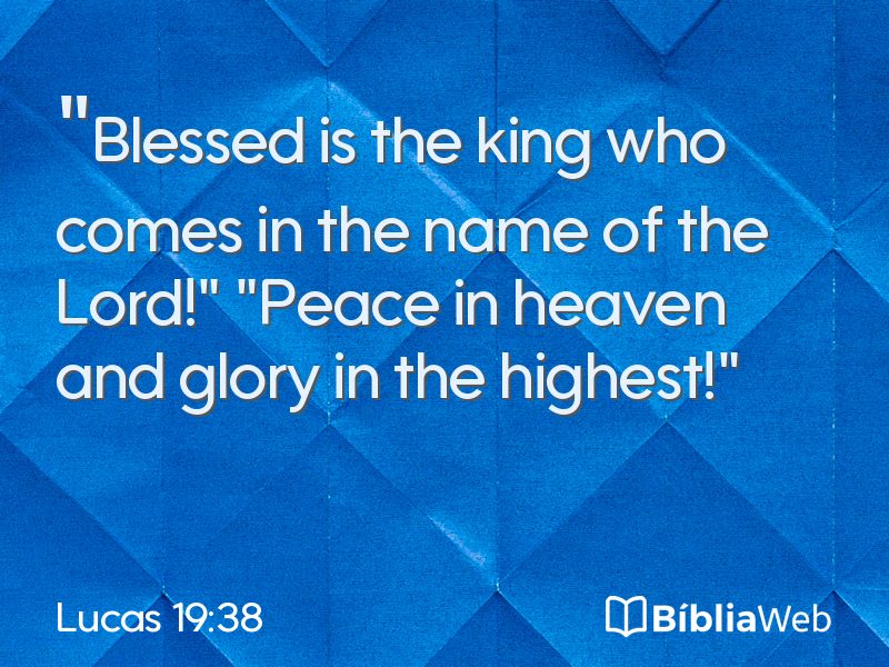 Lucas 19:38 em imagem para compartilhar