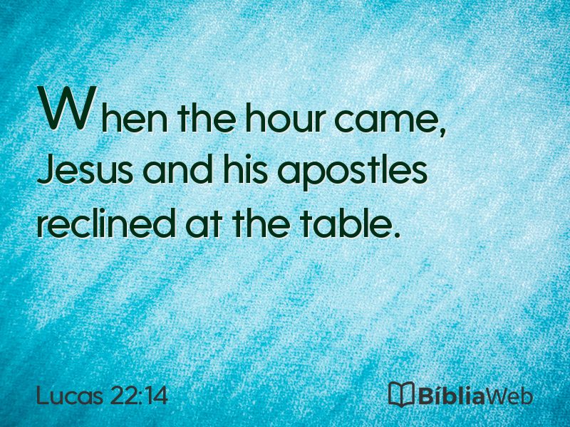 Lucas 22:14 em imagem para compartilhar