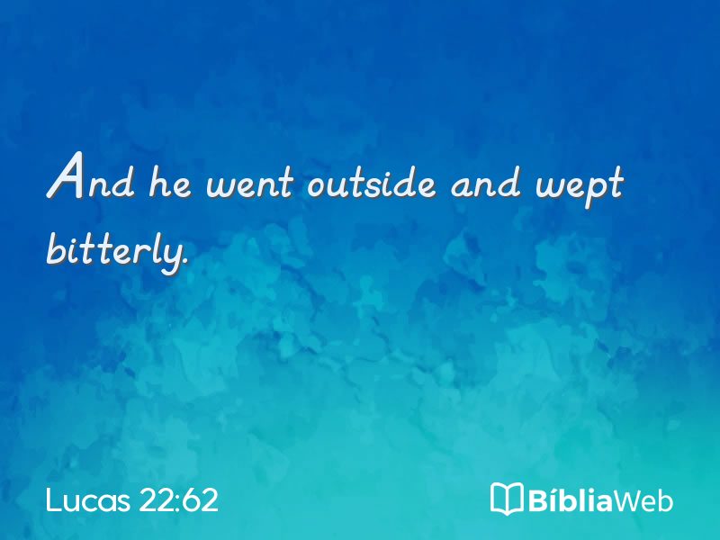 Lucas 22:62 em imagem para compartilhar