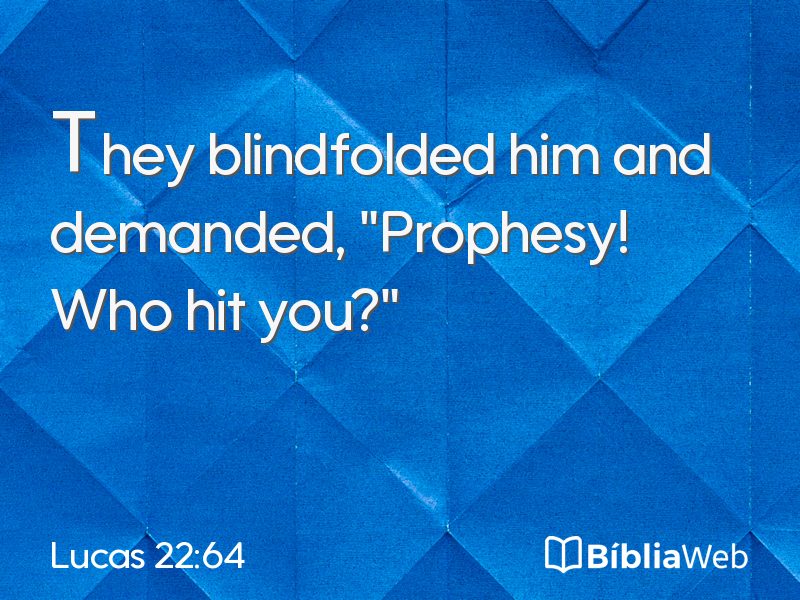 Lucas 22:64 em imagem para compartilhar