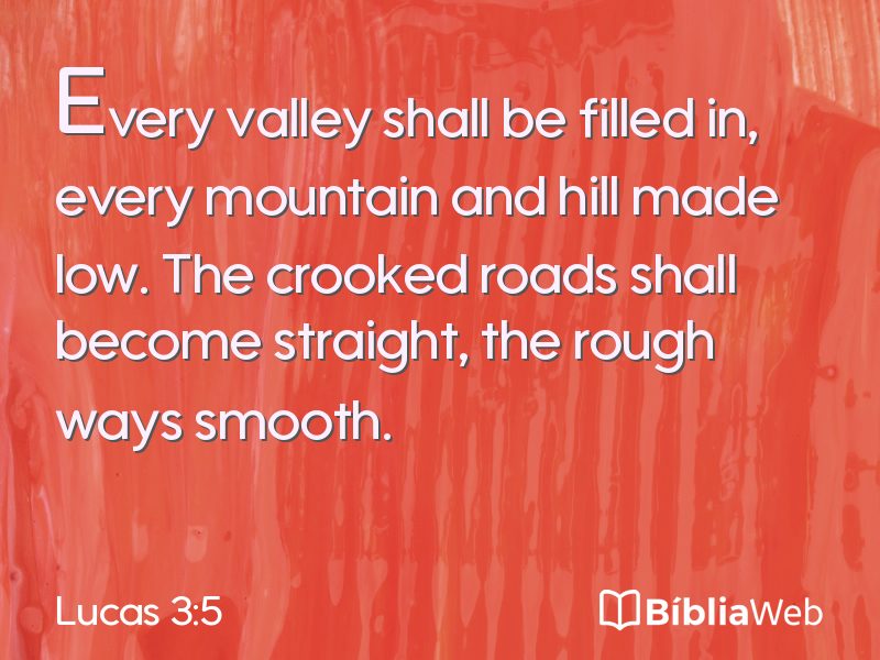 Lucas 3:5 em imagem para compartilhar