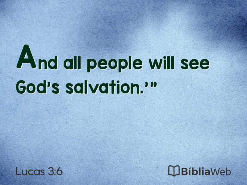 Lucas 3:6 em imagem para compartilhar