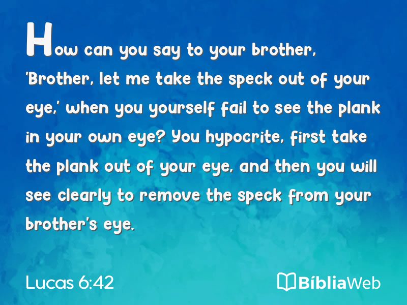 Lucas 6:42 em imagem para compartilhar