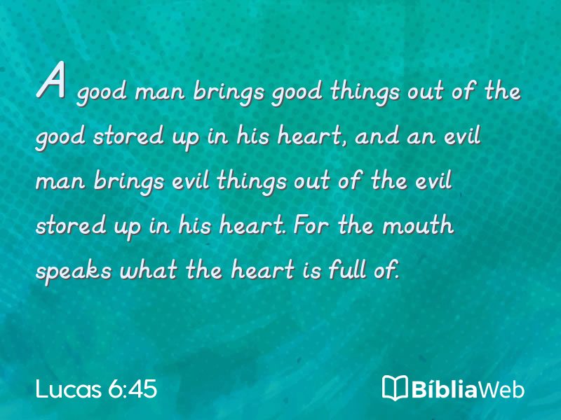 Lucas 6:45 em imagem para compartilhar