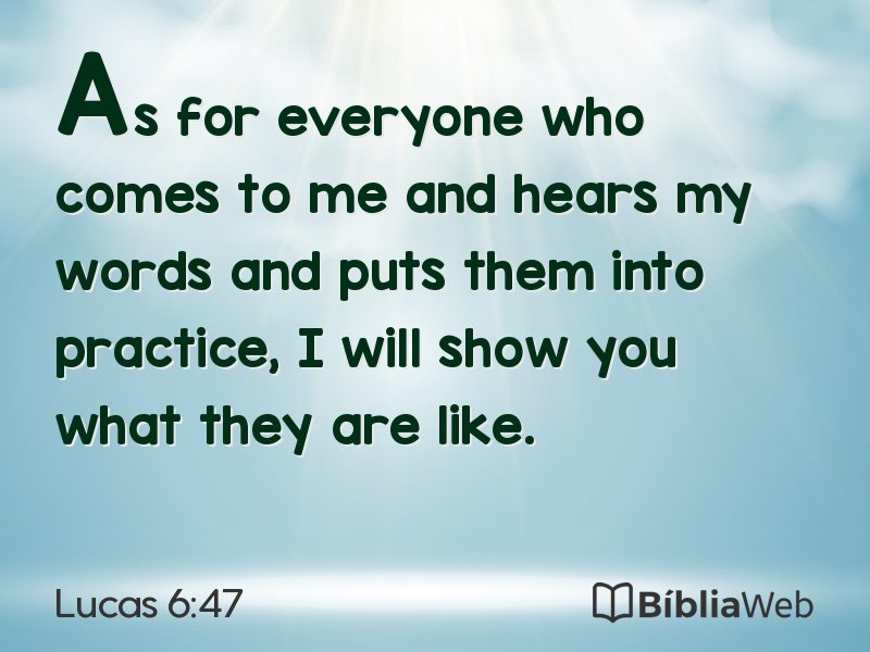 Lucas 6:47 em imagem para compartilhar