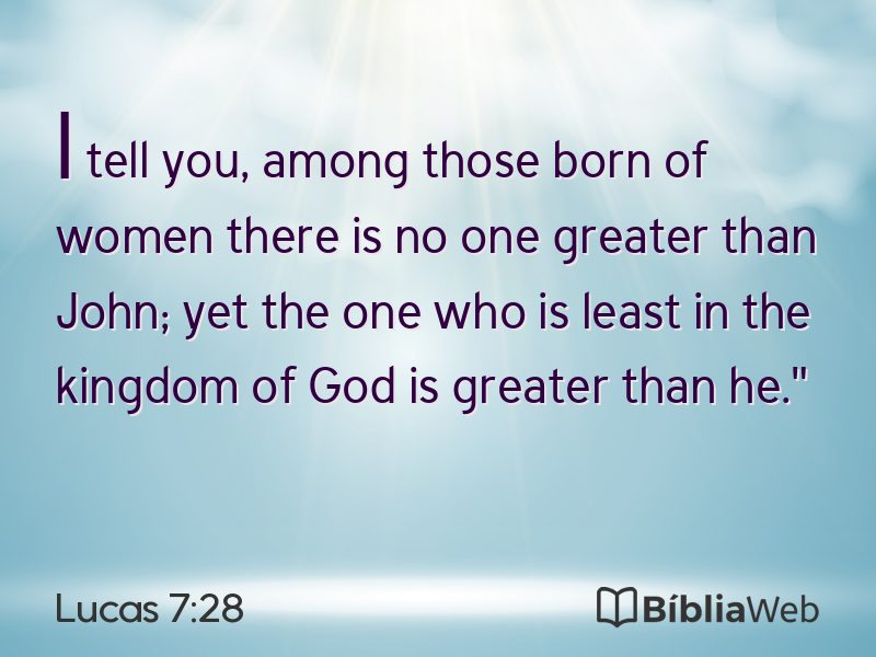 Lucas 7:28 em imagem para compartilhar
