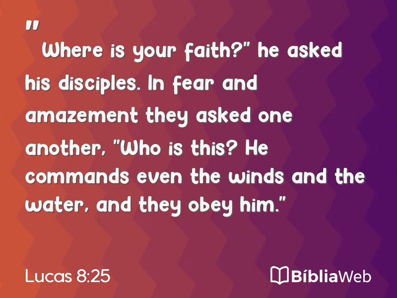 Lucas 8:25 em imagem para compartilhar
