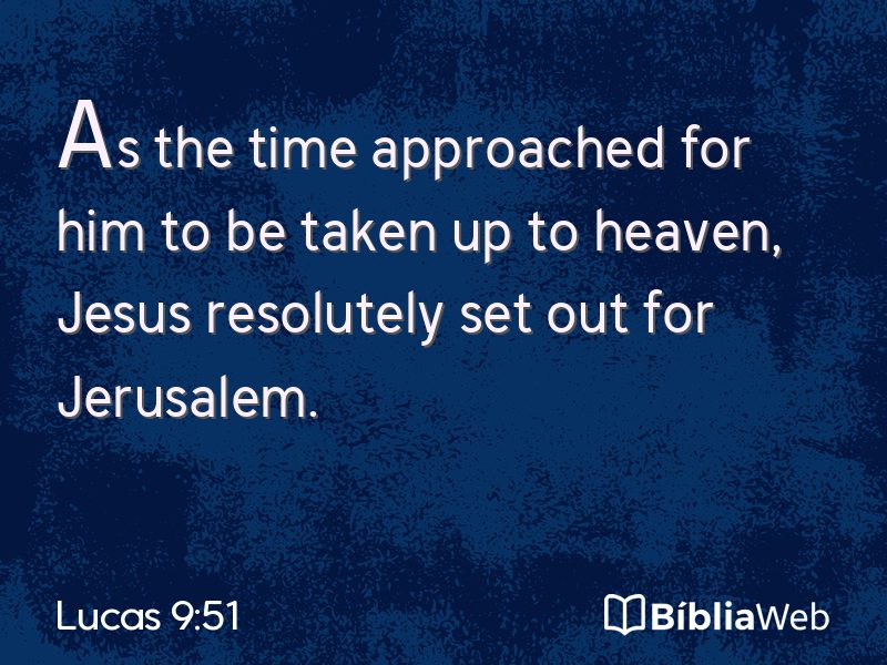 Lucas 9:51 em imagem para compartilhar