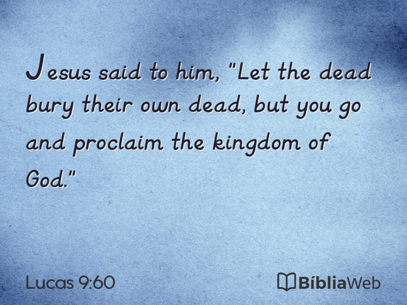 Lucas 9:60 em imagem para compartilhar