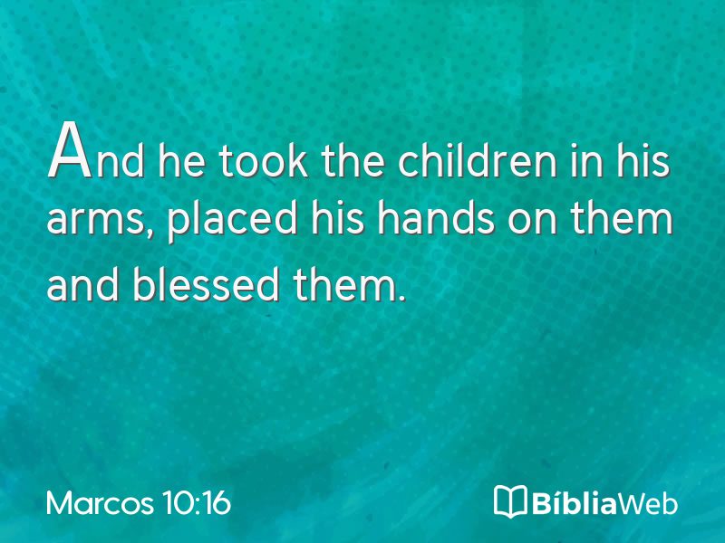 Marcos 10:16 em imagem para compartilhar