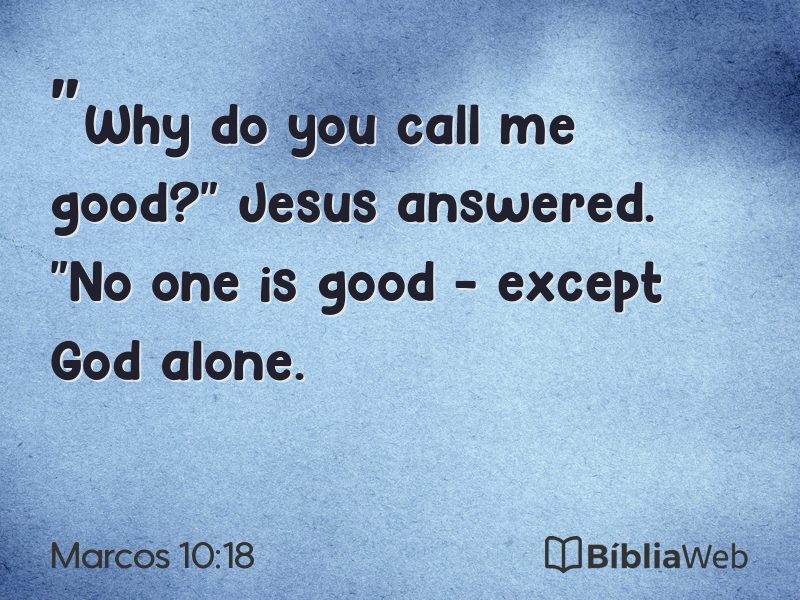 Marcos 10:18 em imagem para compartilhar