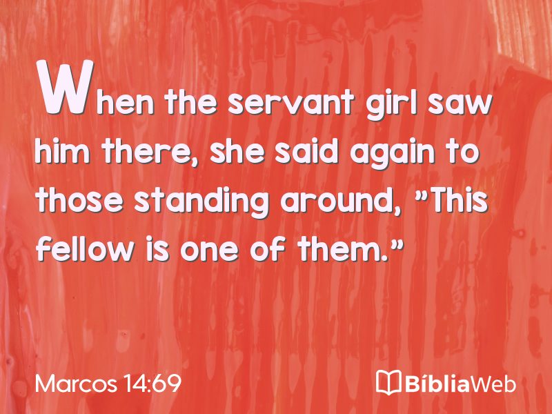Marcos 14:69 em imagem para compartilhar