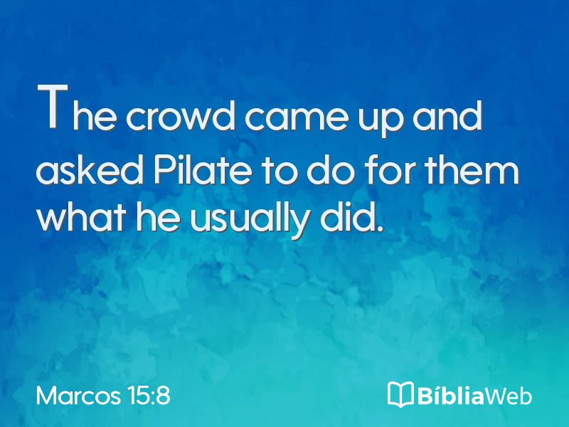 Marcos 15:8 em imagem para compartilhar