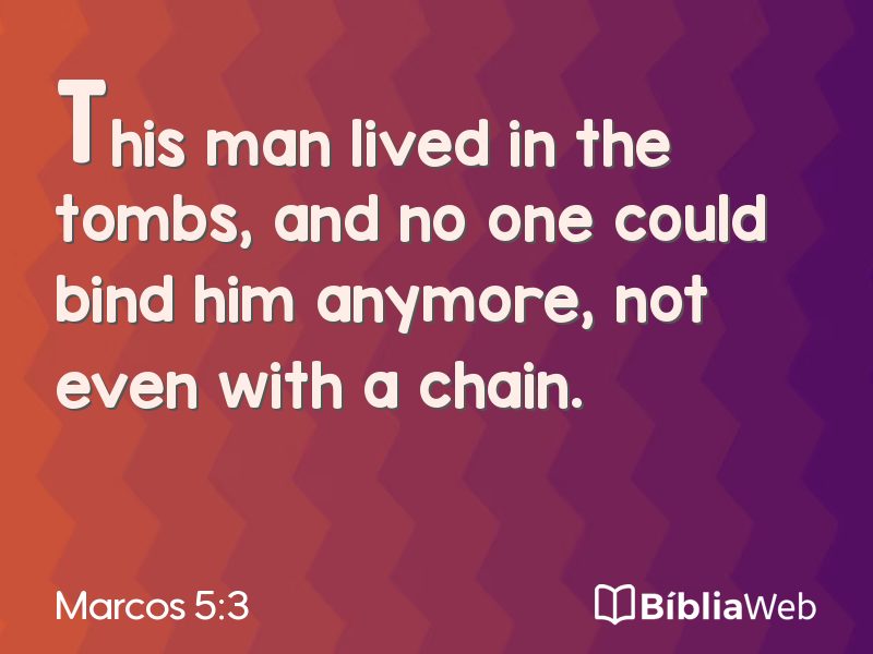 Marcos 5:3 em imagem para compartilhar