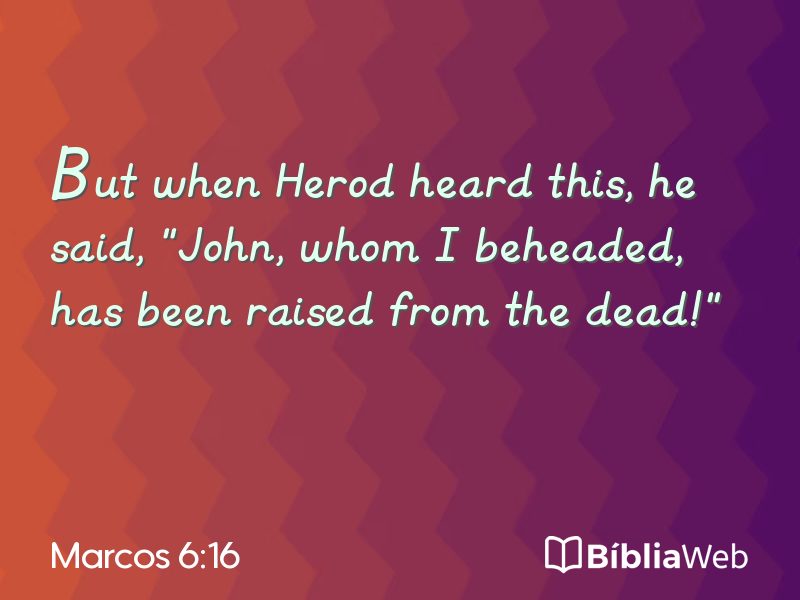 Marcos 6:16 em imagem para compartilhar