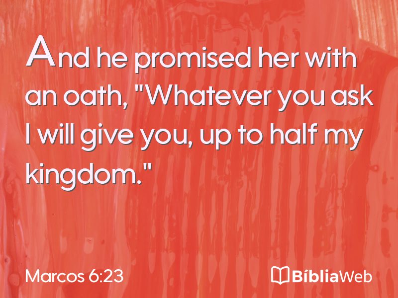 Marcos 6:23 em imagem para compartilhar