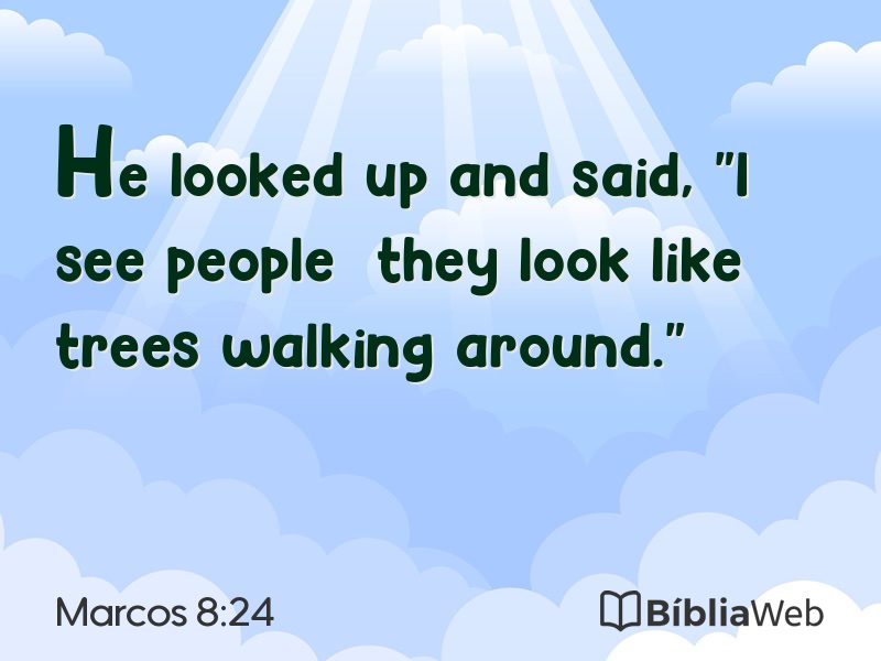 Marcos 8:24 em imagem para compartilhar