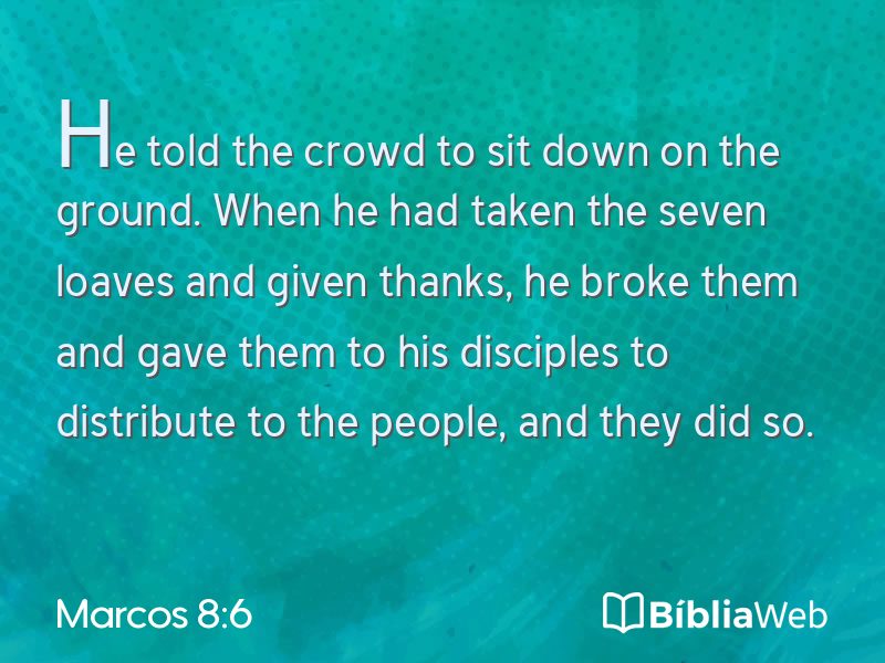 Marcos 8:6 em imagem para compartilhar