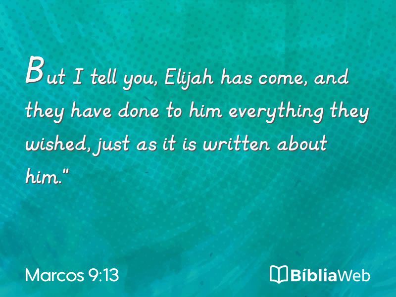 Marcos 9:13 em imagem para compartilhar