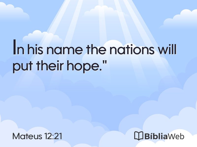 Mateus 12:21 em imagem para compartilhar