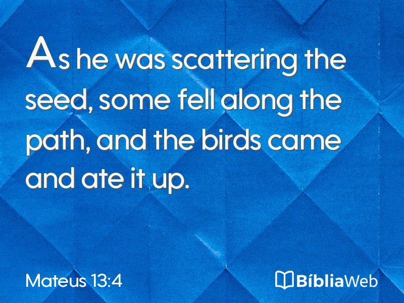 Mateus 13:4 em imagem para compartilhar