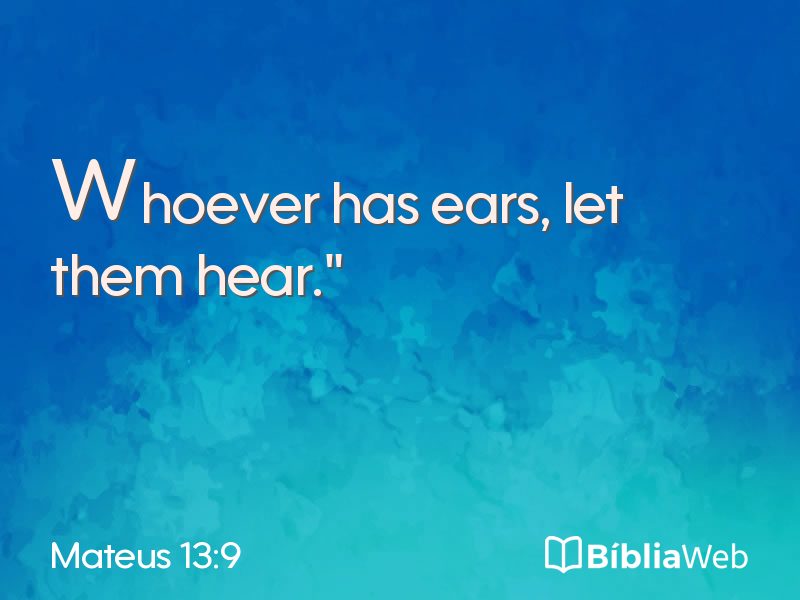 Mateus 13:9 em imagem para compartilhar