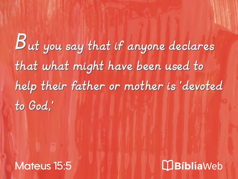Mateus 15:5 em imagem para compartilhar