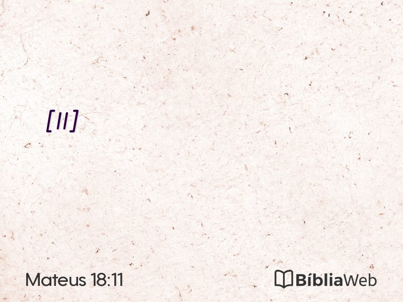 Mateus 18:11 em imagem para compartilhar