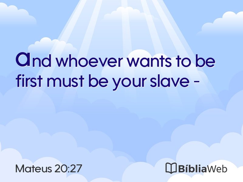 Mateus 20:27 em imagem para compartilhar
