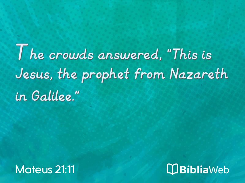 Mateus 21:11 em imagem para compartilhar