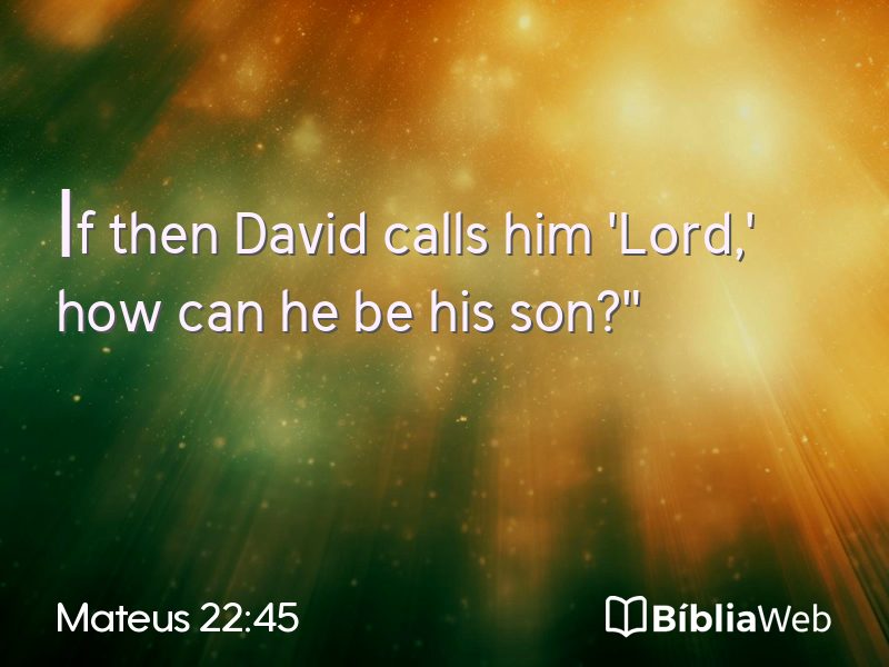 Mateus 22:45 em imagem para compartilhar