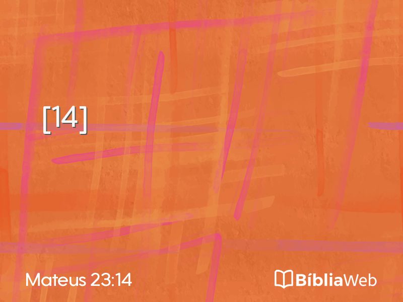 Mateus 23:14 em imagem para compartilhar