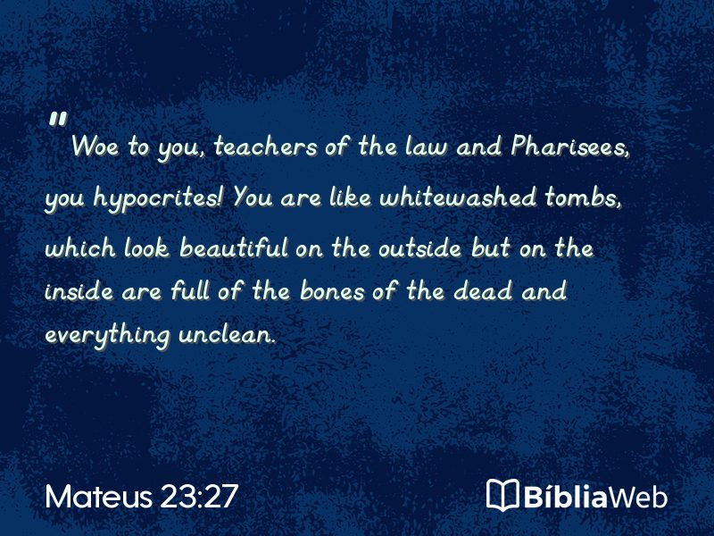 Mateus 23:27 em imagem para compartilhar
