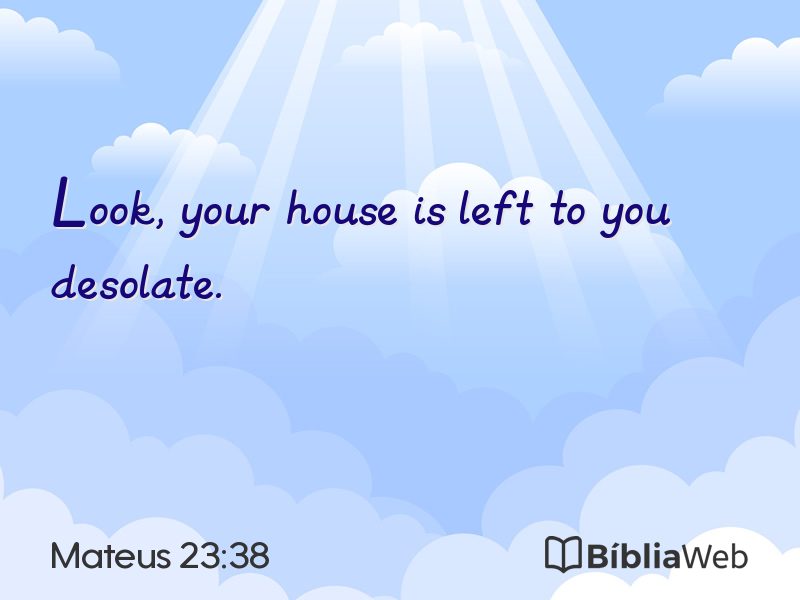Mateus 23:38 em imagem para compartilhar