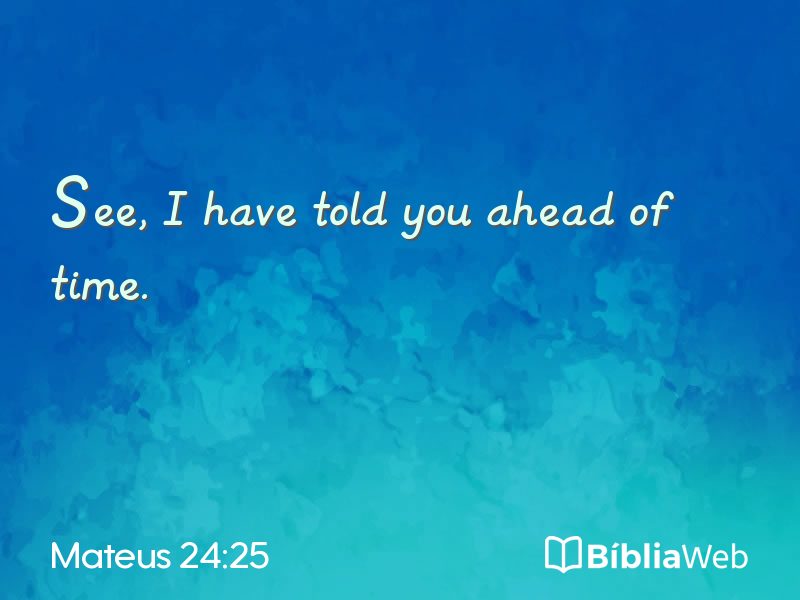 Mateus 24:25 em imagem para compartilhar